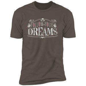 Alternative view of Follow your dreams inspiration Short Sleeve T-Shirt