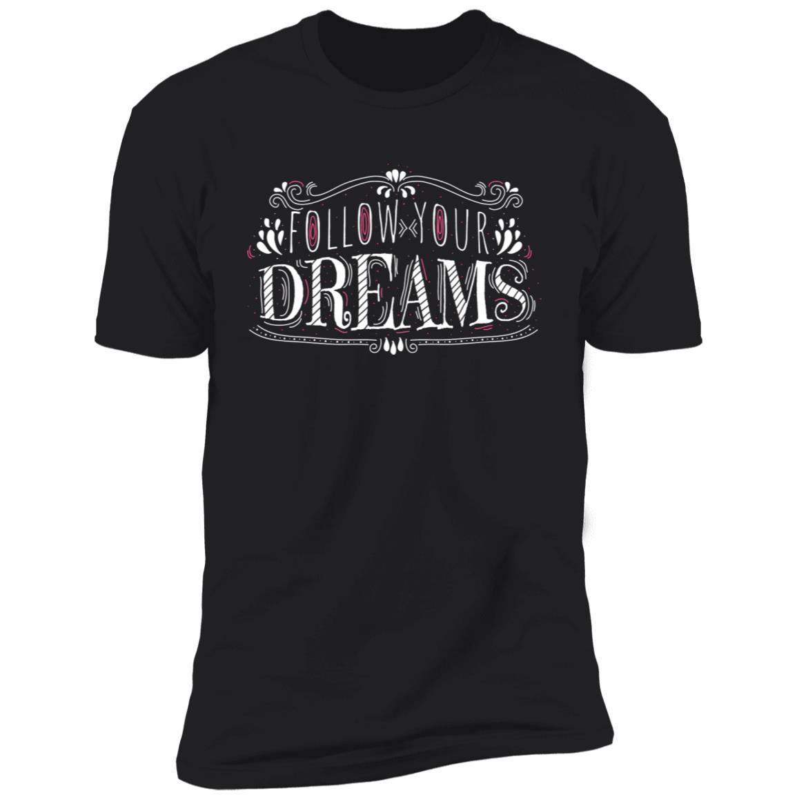 Follow your dreams inspiration Short Sleeve T-Shirt - Image 4