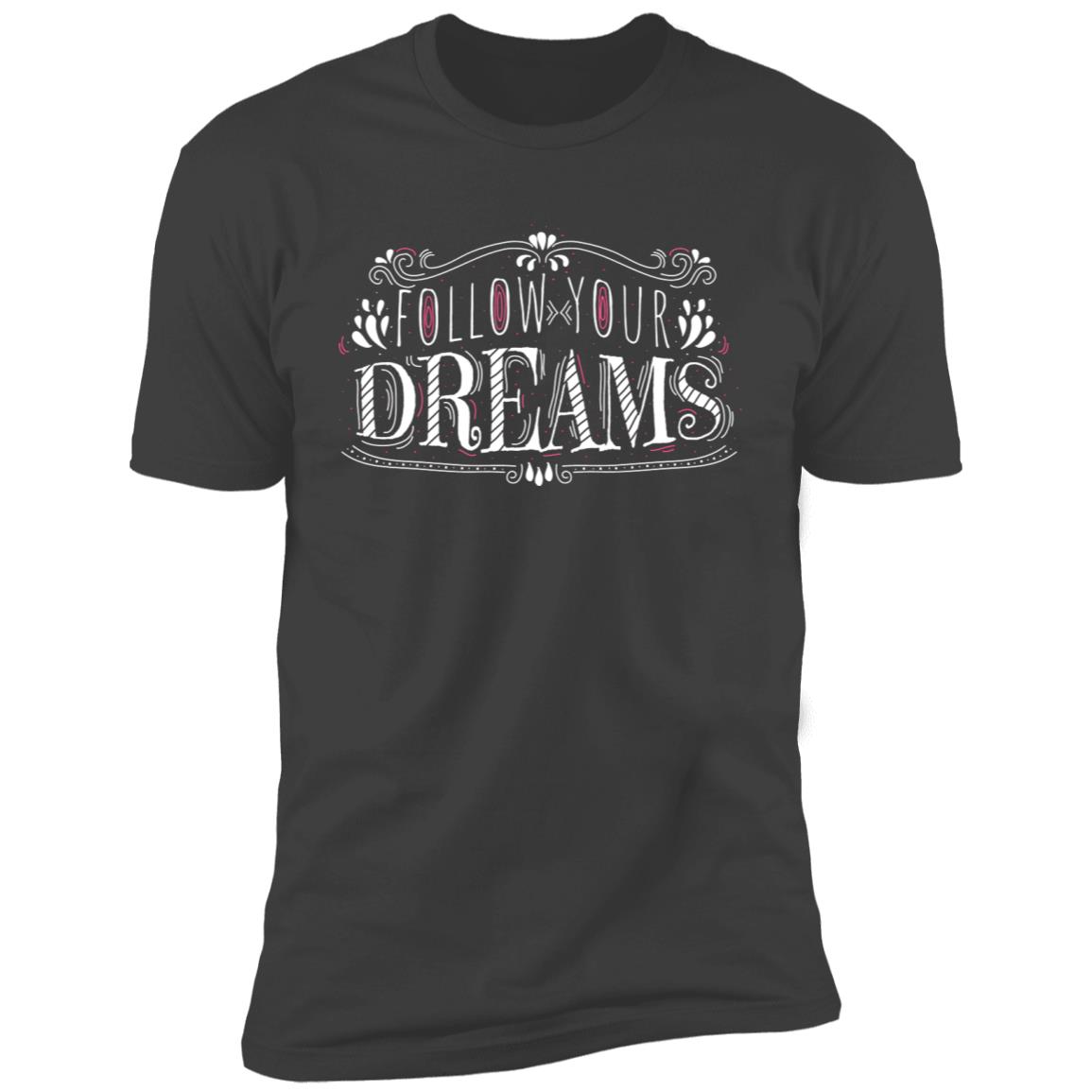 Follow your dreams inspiration Short Sleeve T-Shirt - Image 8