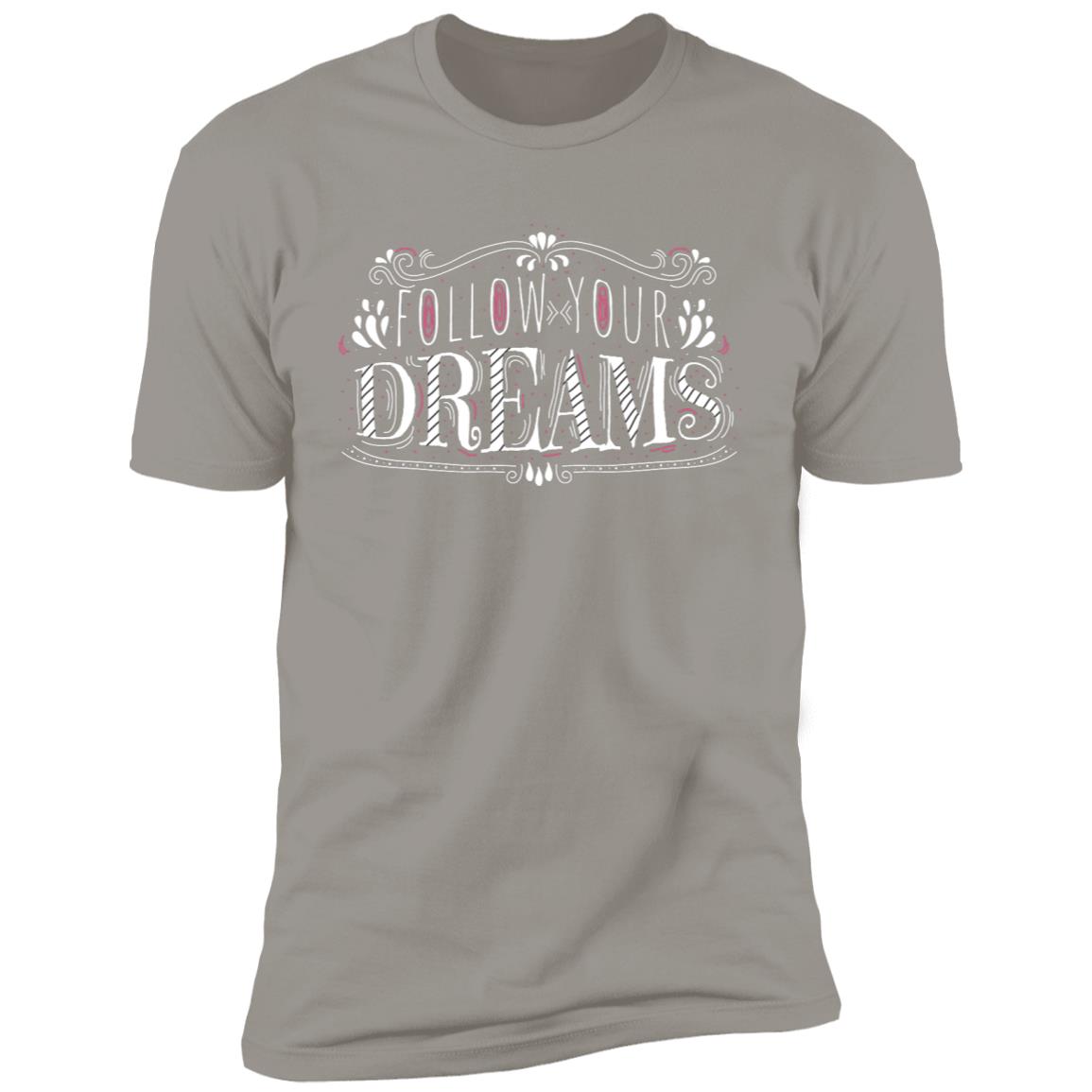 Follow your dreams inspiration Short Sleeve T-Shirt - Image 10