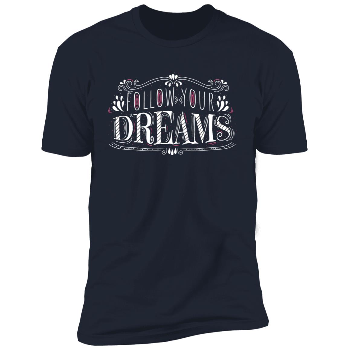 Follow your dreams inspiration Short Sleeve T-Shirt - Image 11