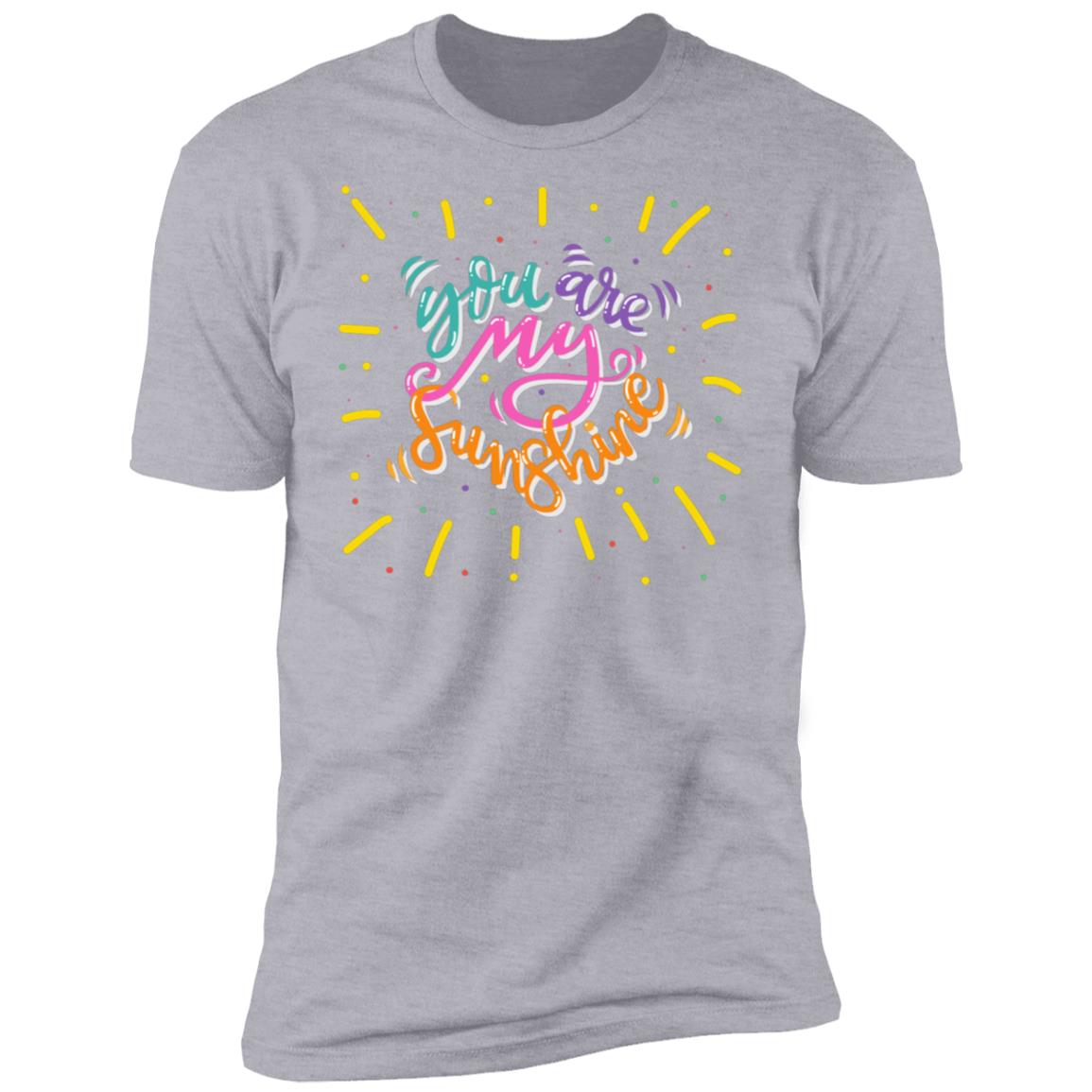 You are my sunshine Premium Short Sleeve T-Shirt