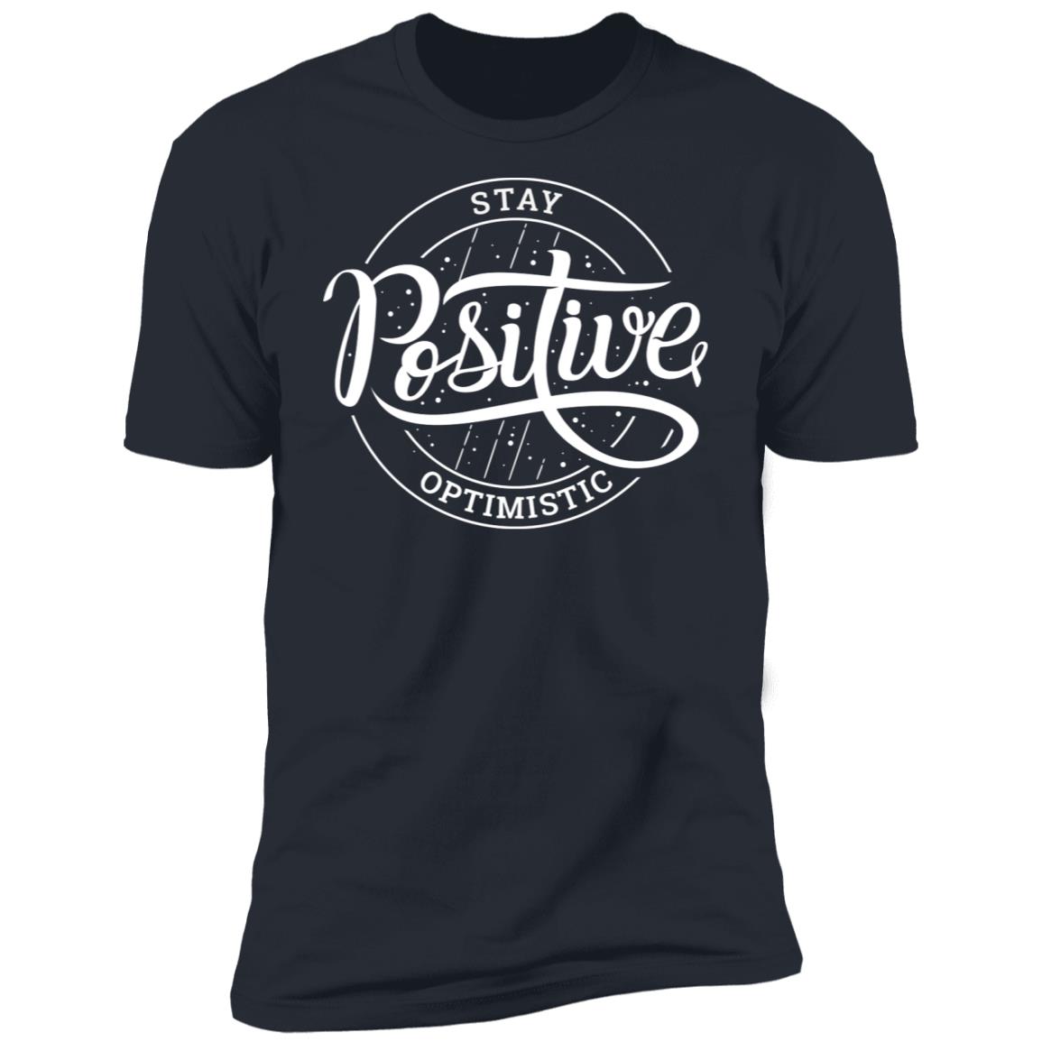 Stay Optimistic Inspirational Premium Short Sleeve T-Shirt - Image 9