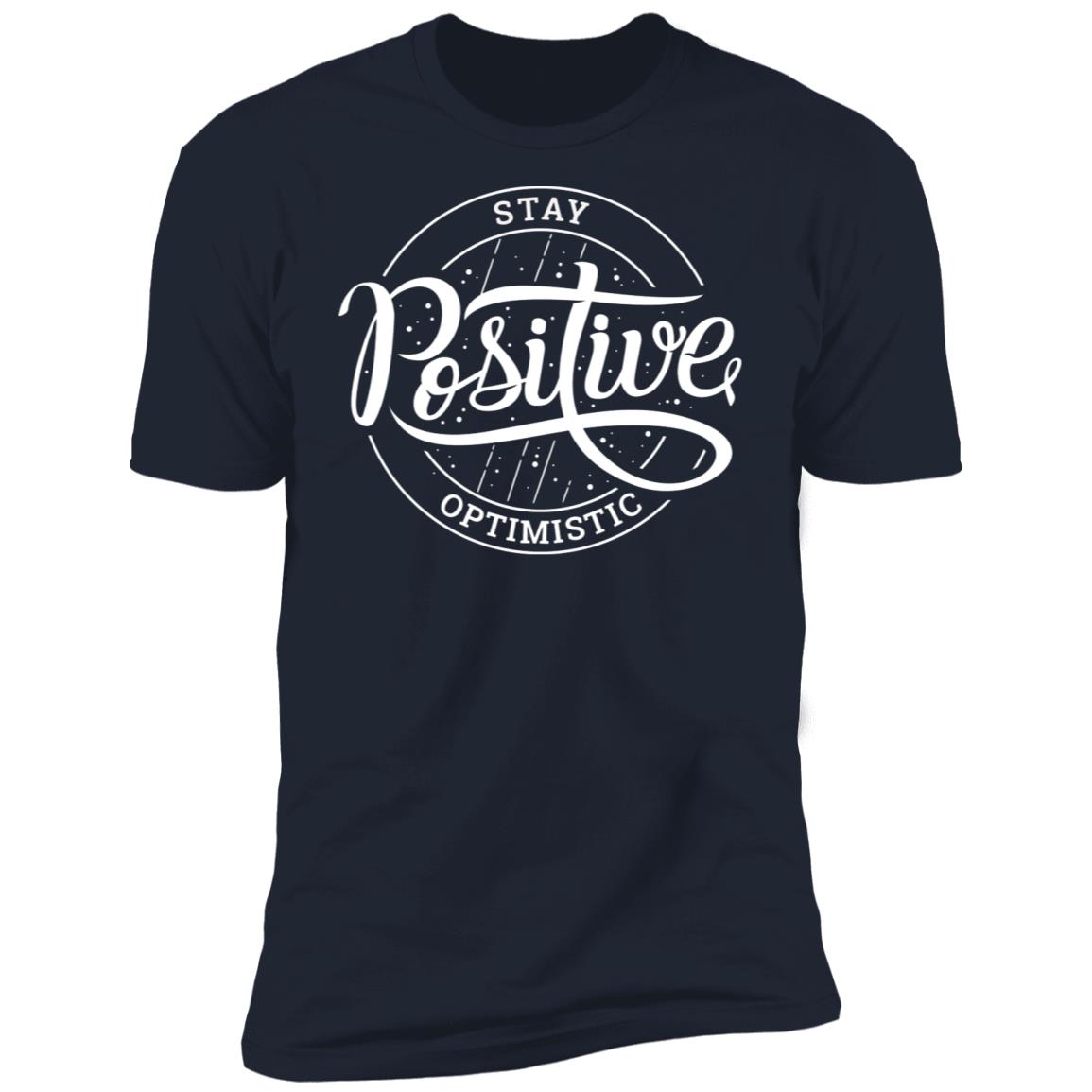 Stay Optimistic Inspirational Premium Short Sleeve T-Shirt - Image 11