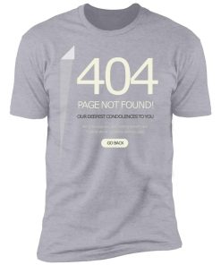 Funny 404 Page not found Premium Short Sleeve T-Shirt