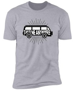 retro van take me anywhere Premium Short Sleeve T-Shirt