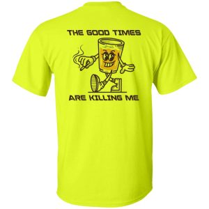 Alternative view of The good times are killing me (back)