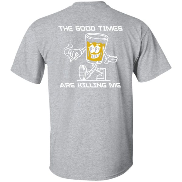 The good times are killing me white (back) - Image 6